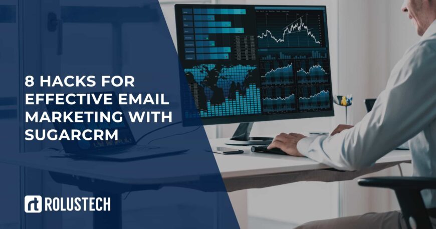 8 Hacks for Effective Email Marketing with SugarCRM