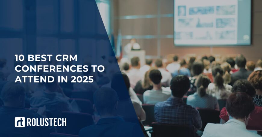 10 Best CRM Conferences to Attend in 2025