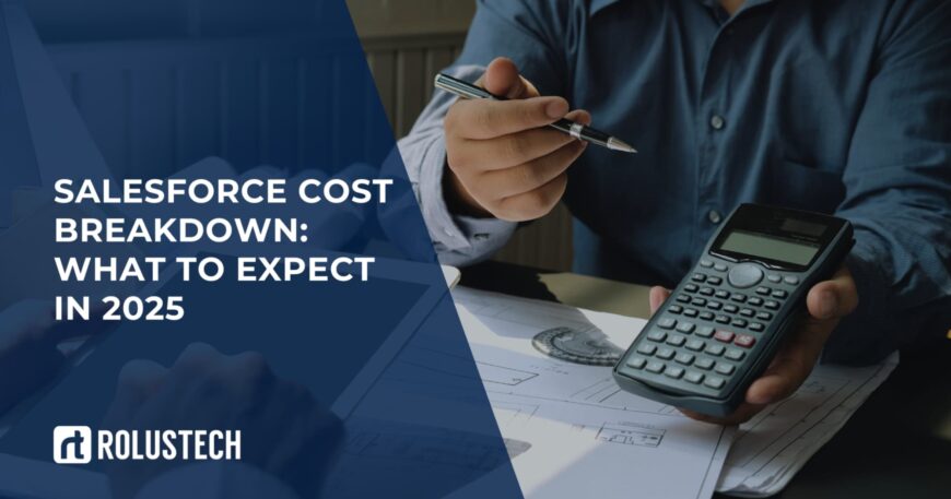Salesforce Cost Breakdown What to Expect in 2025