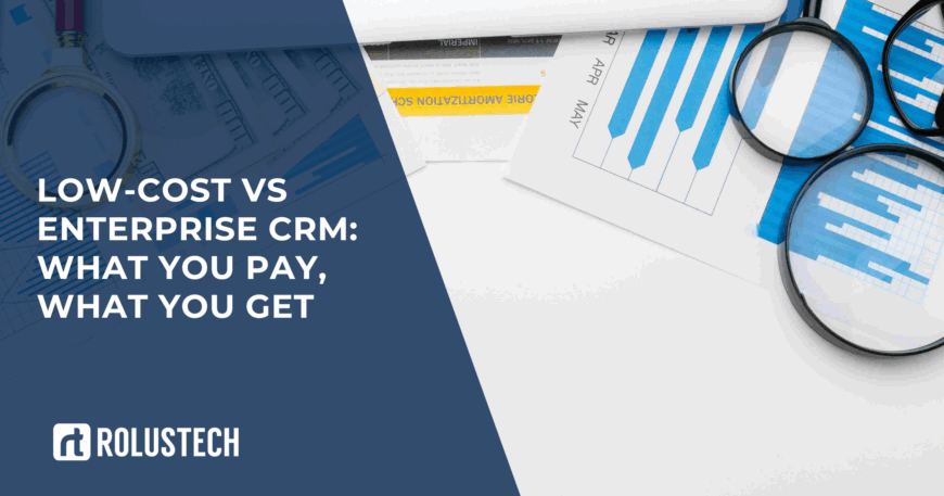 Low-Cost vs Enterprise CRM
