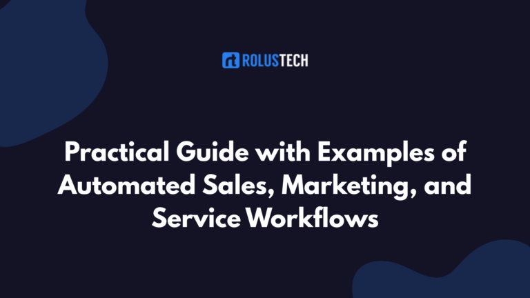 automated sales marketing and service workflows