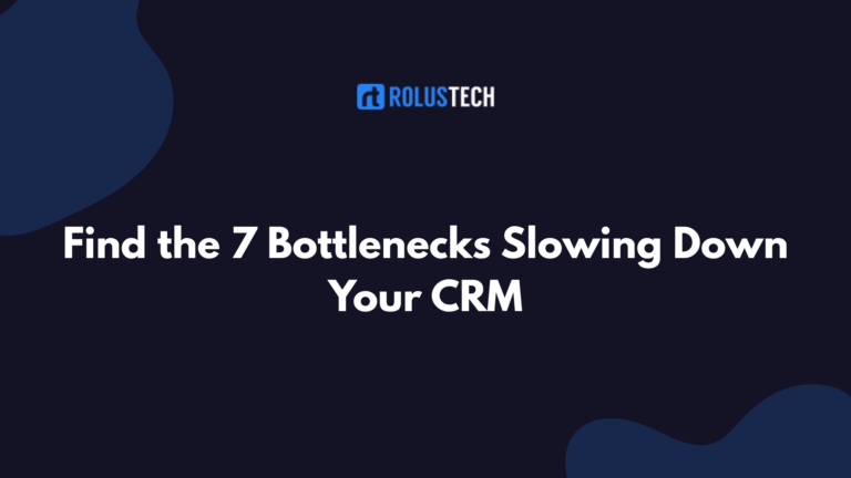 CRM bottlenecks