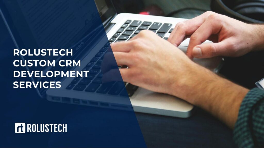 Custom CRM development services
