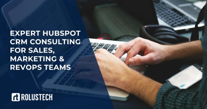 Expert HubSpot CRM Consulting for Sales, Marketing & RevOps Teams