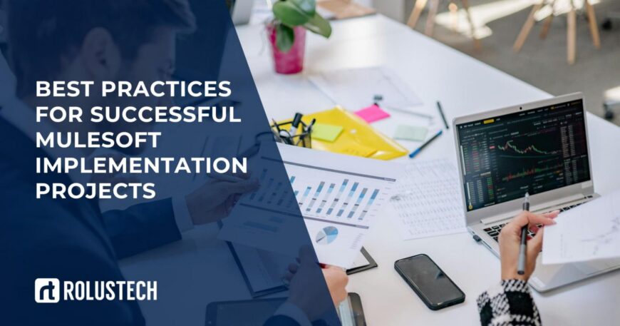 Best Practices for Successful MuleSoft Implementation Projects